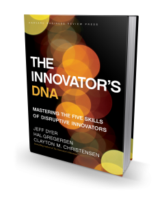 The Innovator’s DNA The Innovator’s DNA