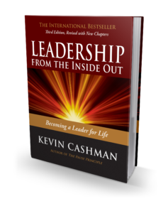 Leadership from the Inside Out Leadership from the Inside Out